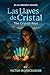 Las Llaves de Cristal: A Spanish Graded Reader Adventure for A1–A2 Learners