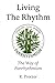 Living The Rhythm: The Way ...