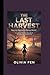 The Last Harvest: Racing Ag...