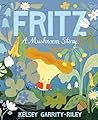 Fritz: A Mushroom...
