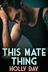 This Mate Thing