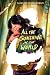All the Sunshine in the World by Caroline Brooks DuBois All the Sunshine in the World by Caroline Brooks DuBois
