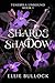 Shadow and Shards: A Spicy ...
