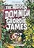 The Hidden Dominion of Geor...
