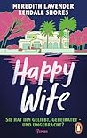 Happy Wife by Meredith Lavender