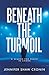 Beneath the Turmoil: A Sear...