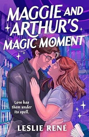 Maggie and Arthur's Magic Moment