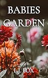 Babies Garden by L.J.  Fox