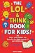 The LOL & Think Book for Ki...