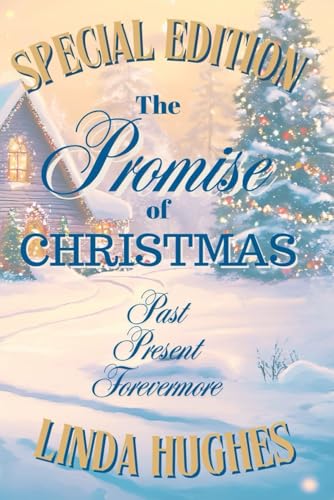 The Promise of Christmas: Past, Present, Forevermore (Timeless Traditions Trilogy: Mackinac Island Novellas)