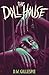 The Doll House by D. W. Gillespie