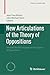 New Articulations of the Theory of Oppositions: Seventh World Congress on the Square of Opposition (Studies in Universal Logic)