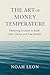 The Art of Money Temperatur...