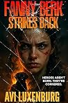 Fanny Berk Strikes Back: The Misadventures of a Reluctant Hero