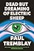 Dead but Dreaming of Electric Sheep