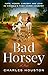 Bad Horsey: Hate, Humor. La...