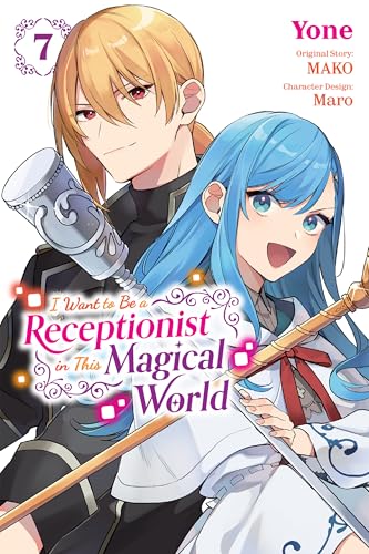 I Want to Be a Receptionist in This Magical World, Vol. 7 (manga)