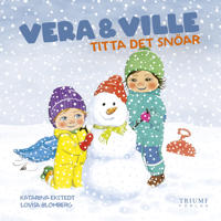 Vera och Ville titta det snöar! (Hardcover)