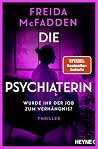Die Psychiaterin ...