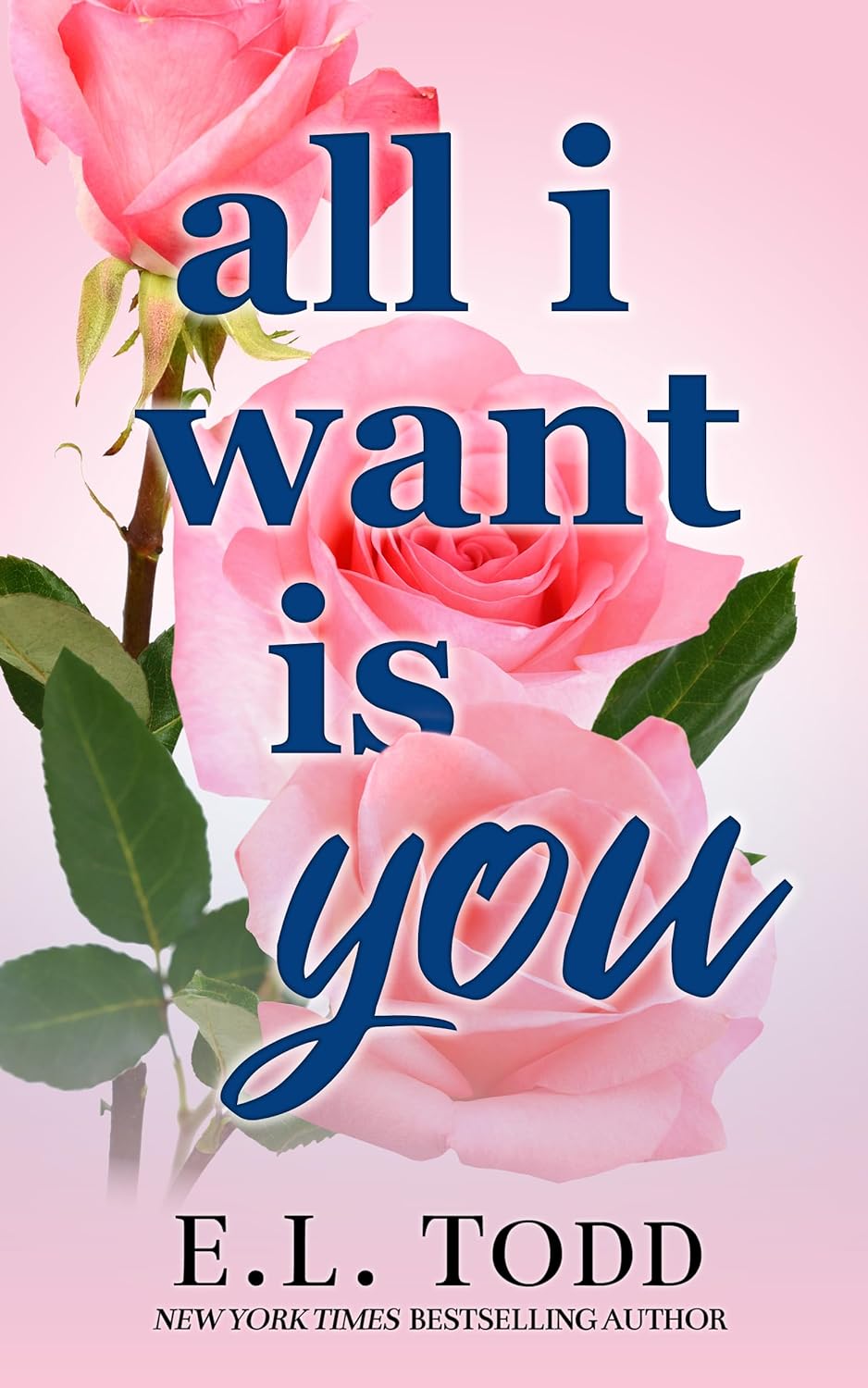 All I Want is You (Forever and Ever, #1)