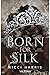 Born For Silk (Die Wiege der Berufung 1) (German Edition)
