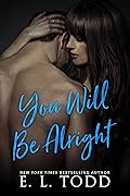 You Will Be Alright