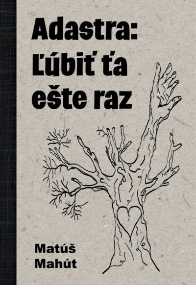 Adastra: Ľúbiť ťa ešte raz