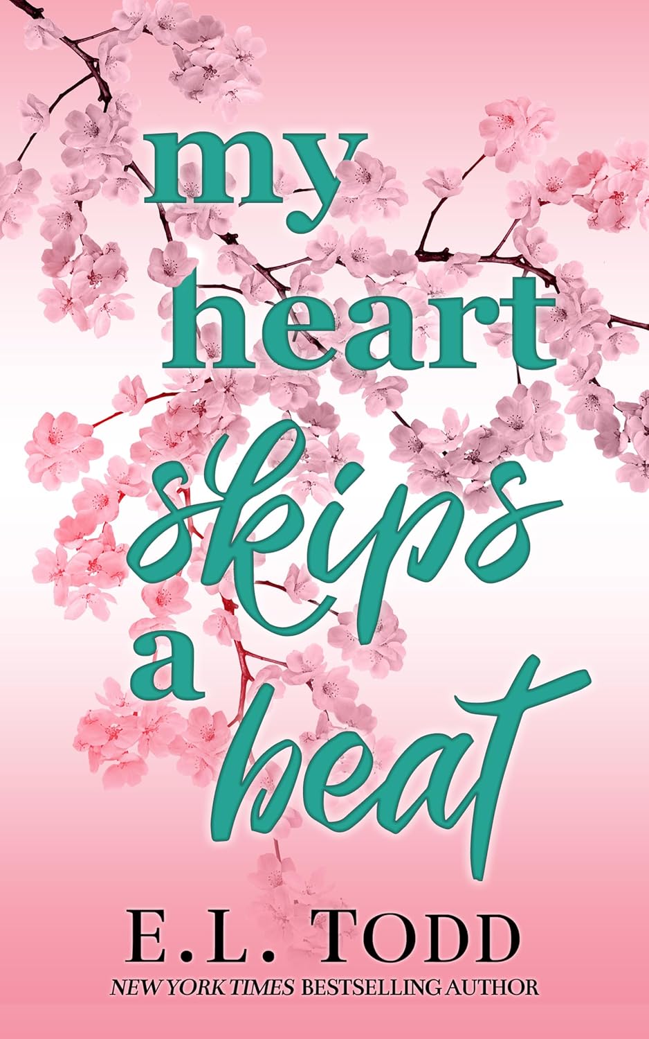 My Heart Skips a Beat (Forever and Ever, #10)