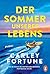 Der Sommer unseres Lebens: Roman - One Golden Summer. Die neue knisternde Sommer-Romance der internationalen Bestsellerautorin von »Fünf Sommer mit dir« (Die Barry’s-Bay-Reihe 2) (German Edition)
