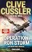 Operation Iron Storm: Ein Isaac-Bell-Roman - Bahnbrechende Action vor der Kulisse Amerikas im frühen 20. Jahrhundert – jeder Band ein Bestseller! (Die Isaac-Bell-Abenteuer 15) (German Edition)