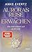 Auroras Reise ins Erwachen by Anke Evertz