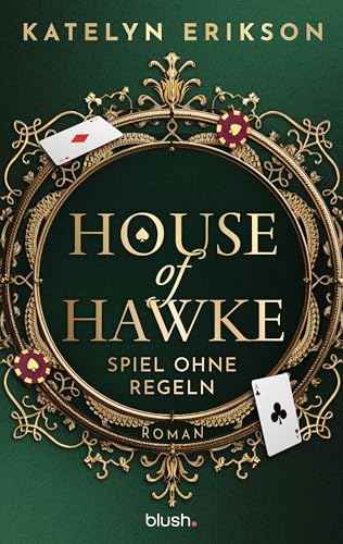 House of Hawke - Spiel ohne Regeln (Gambling Hearts, #1)
