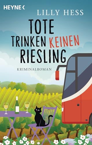 Tote trinken keinen Riesling: Kriminalroman - Humorvoller Cozy Krimi mit einer ermittelnden Busreisegruppe (Mord im Gepäck 1) (German Edition)
