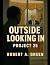 Outside Looking in: Project 25