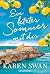 Ein letzter Sommer mit dir: Roman - Der neue Sommerroman der SPIEGEL-Bestsellerautorin: Dolce Vita und große Gefühle im Italien der 50er-Jahre. (German Edition)
