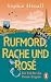 Rufmord, Rache und Rosé: Ei...