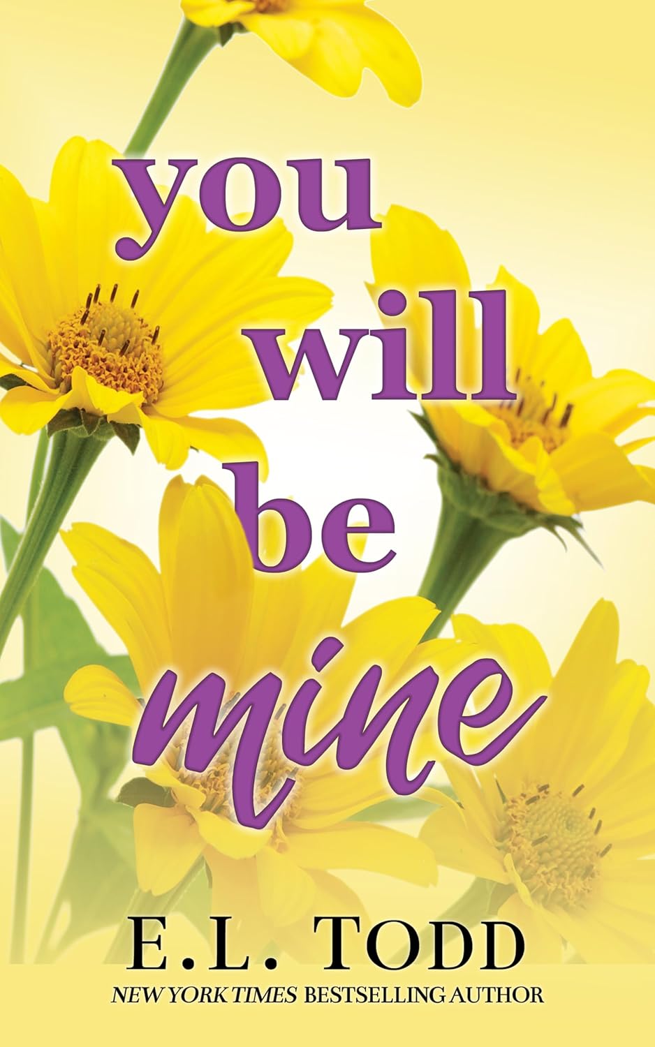 You Will Be Mine (Forever and Ever, #7)