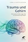Trauma und Gehirn...