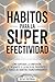 Habitos Para La Super Efect...