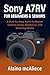 Sony A7RV for Beginners & Seniors by Alaina mcAliece