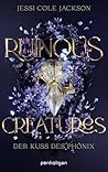 Ruinous Creatures - Der Kuss des Phönix: Roman - Diese magischen Kreaturen werden die Welt retten oder sie zerstören ... (German Edition) Ruinous Creatures - Der Kuss des Phönix: Roman - Diese magischen Kreaturen werden die Welt retten oder sie zerstören ... (German Edition)