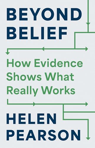 Beyond Belief: How Evidence Shows What Really Works (Hardcover)