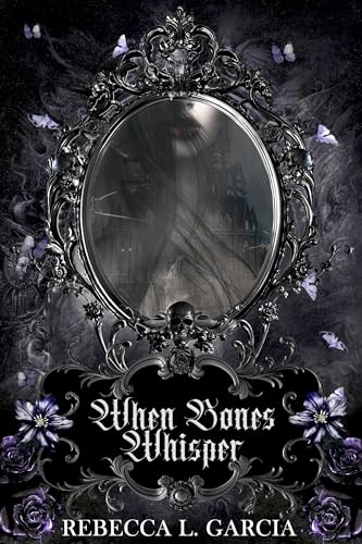 When Bones Whisper: A Gothic Horror Romance (Kindle Edition)