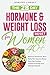 The 28-Day Hormone & Weight...