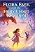 Flora, Faye, And The Cloud ...