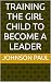 TRAINING THE GIRL CHILD TO ...