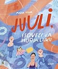 Juuli, isoveli ja hurja liuku