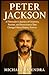 PETER JACKSON by MICHAEL RAJENDRA