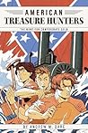 The Hunt For Confederate Gold (American Treasure Hunters, 1)