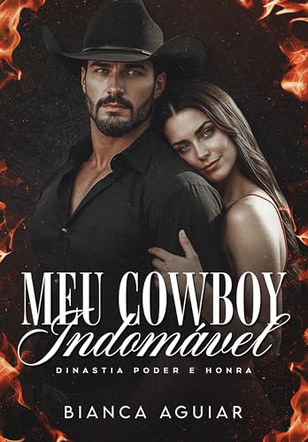 Meu Cowboy Indomável : Dinastia Poder E Honra (Portuguese Edition)